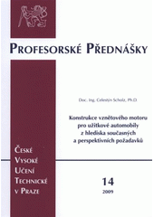 kniha Konstrukce vznětového motoru pro užitkové automobily z hlediska současných a perspektivních požadavků = Diesel engine design for commercial vehicles from the viewpoint of present and prospective requirements, ČVUT 2009