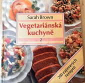 kniha Vegetariánská kuchyně 2, Zemědělské nakladatelství Brázda 1991