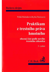 kniha Praktikum z trestního práva hmotného obecná část, C. H. Beck 2009