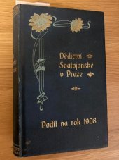 kniha Dědictví svatojánské v Praze Podíl na rok 1908 1908