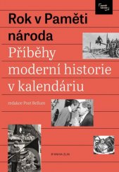 kniha Rok v Paměti národa Příběhy a události moderní historie v kalendáriu, Kniha Zlín 2021