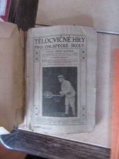kniha Tělocvičné hry pro chlapecké školy, Bačkovský 1906