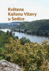 kniha Květena Kaňonu Vltavy u Sedlce, Salvia – ekologický institut, z.s. 2018