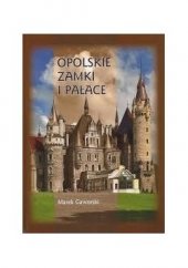 kniha Opolskie zamki i pałace, Matiang 2011