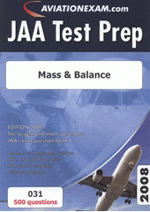 kniha JAA Test Prep 031, - Mass & balance : 500 questions - edition 2008., International Wings 2008