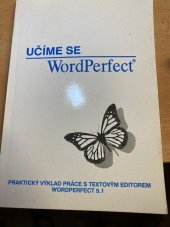 kniha Učíme se WordPerfect Praktický výklad práce s textovým editorem WordPerfect 5.1, Elvira 1993