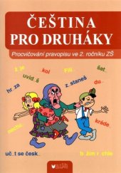 kniha Čeština pro druháky Procvičování pravopisu ve 2. ročníku ZŠ, Blug 2018