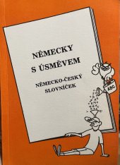 kniha Německy s úsměvem německo-český slovníček, Jirco 1992