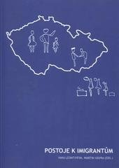 kniha Postoje k imigrantům, Sociologický ústav Akademie věd ČR 2009