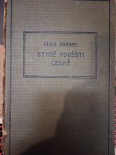 kniha Staré pověsti české, Jos. R. Vilímek 1925