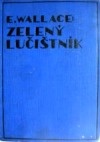 kniha Zelený lučištník, Karel Voleský 1928