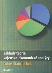 kniha Základy teorie vojensko-ekonomické analýzy, Monika Promotion 2012