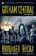 kniha Gotham Central 1. - Při výkonu služby, BB/art 2016