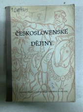 kniha Československé dějiny pro 4. třídu gymnasií a vyšších odborných škol, Státní nakladatelství učebnic 1950