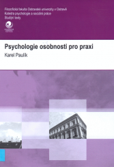 kniha Psychologie osobnosti pro praxi učební text pro distanční studium, Ostravská univerzita v Ostravě 2007