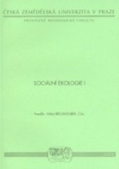 kniha Sociální ekologie I, Česká zemědělská univerzita, Provozně ekonomická fakulta 2002