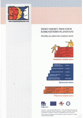 kniha Deset kroků procesem komunitního plánování metodiky pro plánování sociálních služeb, Centrum komunitní práce Ústí nad Labem 2008