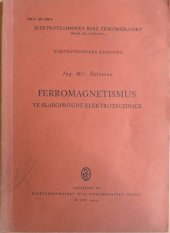 kniha Ferromagnetismus ve slaboproudé elektrotechnice, Elektrotechnický svaz českomoravský 1944