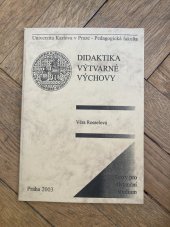 kniha Didaktika výtvarné výchovy Texty pro distanční studium, Univerzita Karlova v Praze- Pedagogická fakulta 2003