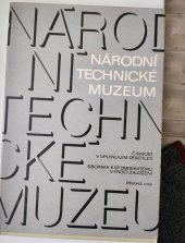 kniha Národní technické muzeum sborník k 70.výročí založení, činnost v uplynulém desetiletí, Národní technické muzeum 1978