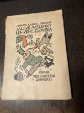 kniha Jalové myšlenky lenivého člověka kniha pro sváteční zahálku, Alois Srdce 1926