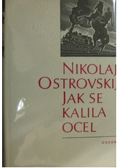 kniha Jak se kalila ocel, Odeon 1975