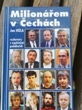 kniha Milionářem v Čechách rozhovory s úspěšnými podnikateli, Fajma 1992