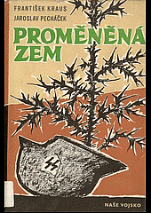 kniha Proměněná zem, Naše vojsko 1957