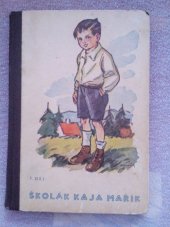 kniha Školák Kája Mařík Díl II., Občanská tiskárna 1937