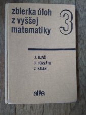 kniha Zbierka úloh z vyššej matematiky 3. čásť, Alfa 1971