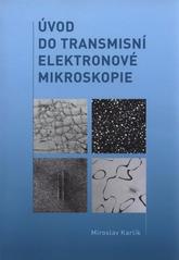 kniha Úvod do transmisní elektronové mikroskopie, České vysoké učení technické 2011
