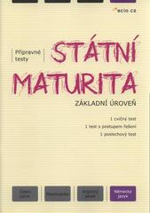 kniha Státní maturita - přípravné testy Německý jazyk - základní úroveň., SCIO 2011