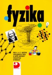 kniha Fyzika pro 6. a 7. ročník základních škol a nižší ročníky víceletých gymnázií, Fortuna 1998