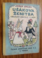 kniha Ušákova ženitba, Česká grafická Unie 1940