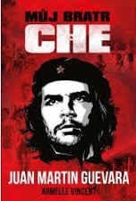 kniha Můj bratr Che, Epocha 2017