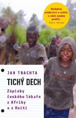 kniha Tichý dech Zápisky českého lékaře z Afriky a z Haiti, Paseka 2013