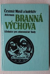 kniha Branná výchova učebnice pro střední zdravotnické školy, Avicenum 1988