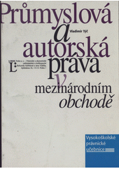 kniha Průmyslová a autorská práva v mezinárodním obchodě, Linde 1997