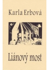 kniha Liánový most, Protis 2002