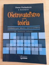 kniha Ošetrovateľstvo teória - Učebnice pre fakulty ošetrovateľstva, Osveta 2009