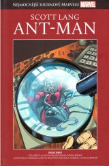 kniha Nejmocnější hrdinové Marvelu 50. - Scott Lang - Ant-man, Hachette 2018