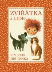 kniha Zvířátka a lidé, Studio Trnka 2008