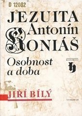 kniha Jezuita Antonín Koniáš osobnost a doba, Vyšehrad 1996