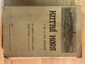 kniha Kutná Hora v 15. a 16. století řada obrazů, pojednání a črt z kulturních a politických dějin kutnohorských, Karel Šolc 1907