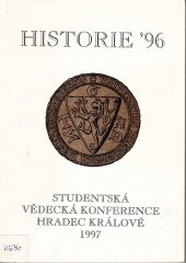 kniha Historie ´96 Studentská vědecká konference Hradec Králové, Pedagogická fakulta (Hradec Králové) 1997