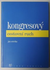 kniha Kongresový cestovní ruch, Idea servis 2004