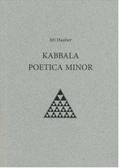 kniha Kabbala poetica minor, Protis 2010