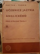 kniha Učebnice jazyka anglického pro střední školy Díl druhý Pro 6. třídu reálných a 8. tř. reform. reálných gymnasií., Česká grafická Unie 1947