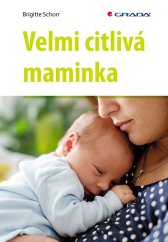 kniha Velmi citlivá maminka, Grada 2022