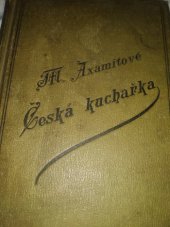 kniha Česká kuchařka kniha pro každou českou domácnost, Jos. R. Vilímek 1894